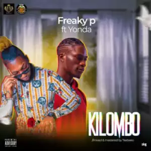 Freaky P - “Kilombo” ft. Yonda